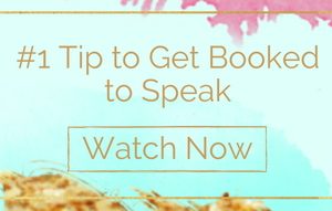 #1 Tip to Get Booked to Speak