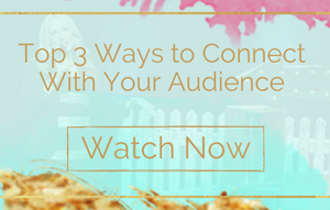 3 Ways to Connect With Your Audience